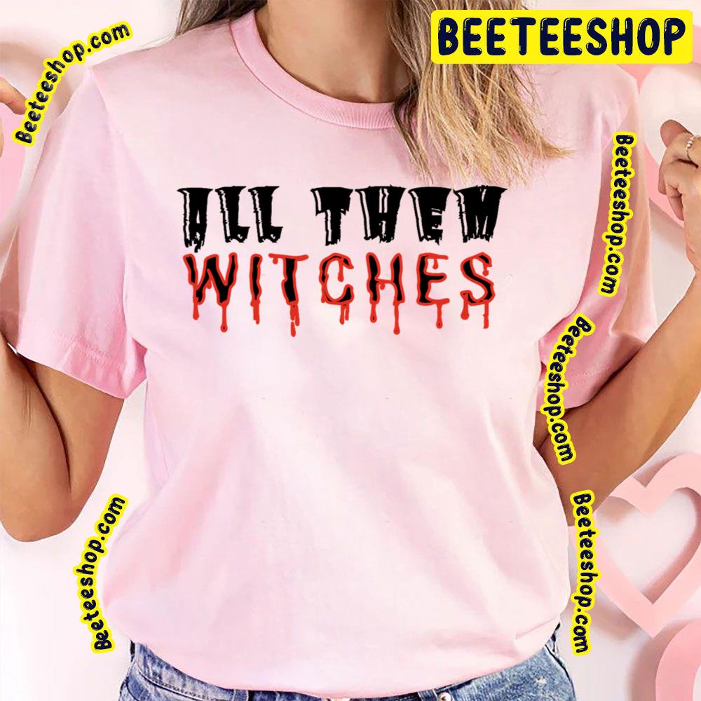 Art Text All Them Witches Trending Unisex T-Shirt Art Text All Them Witches Trending Unisex T-Shirt