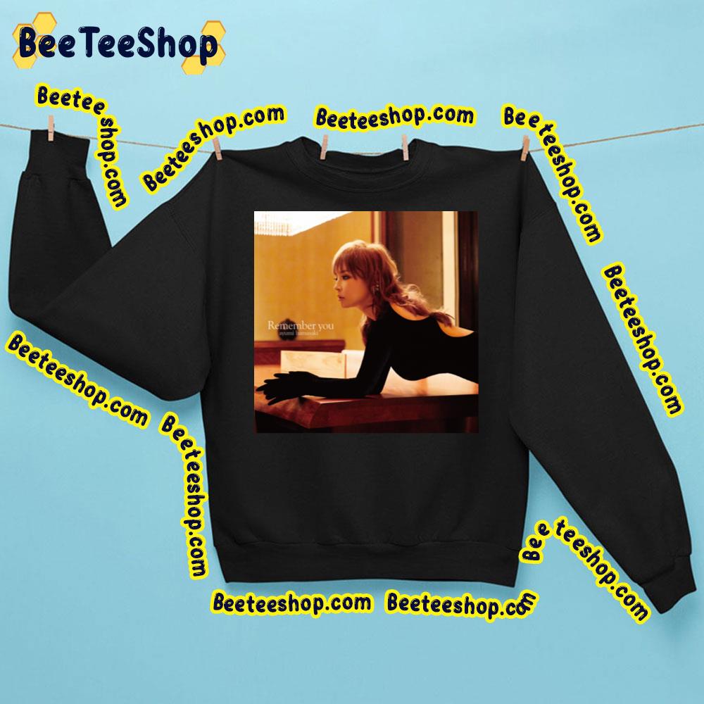 Ayumi Hamasaki Remember You Trending Unisex Sweatshirt Ayumi Hamasaki Remember You Trending Unisex Sweatshirt