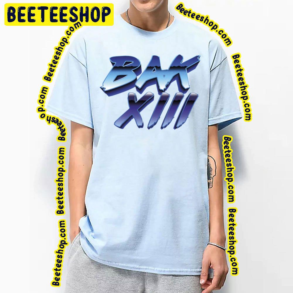 Bak Xiii Logo 80's Trending Unisex T-Shirt Bak Xiii Logo 80's Trending Unisex T-Shirt