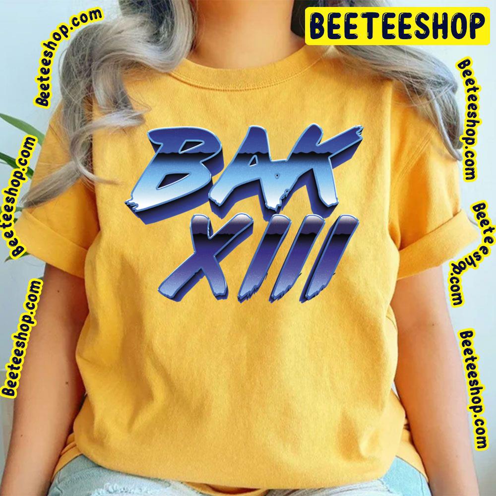 Bak Xiii Logo 80's Trending Unisex T-Shirt Bak Xiii Logo 80's Trending Unisex T-Shirt