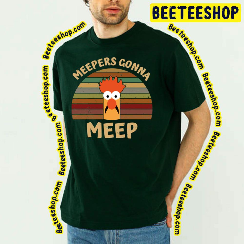 Beaker Meepers Gonna Meep The Muppets Trending Unisex T-Shirt Beaker Meepers Gonna Meep The Muppets Trending Unisex T-Shirt
