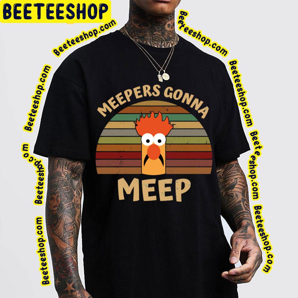 Beaker Meepers Gonna Meep The Muppets Trending Unisex T-Shirt Beaker Meepers Gonna Meep The Muppets Trending Unisex T-Shirt
