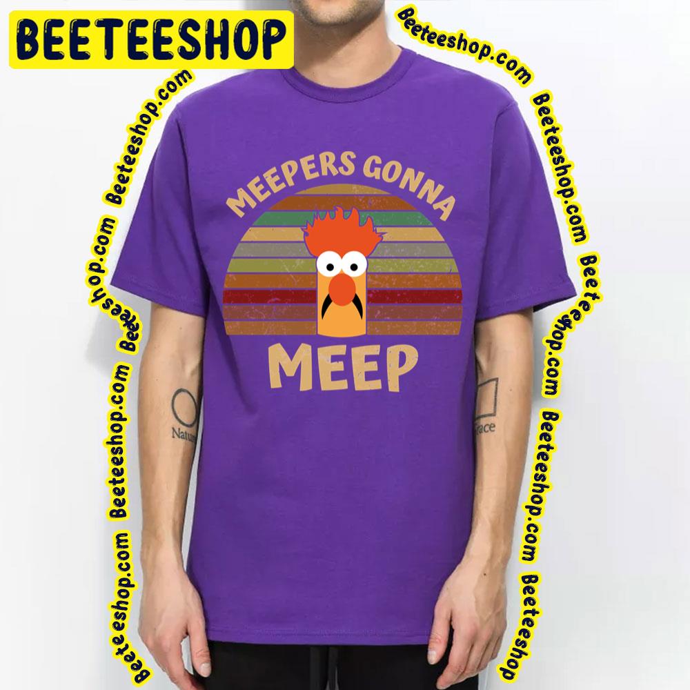 Beaker Meepers Gonna Meep The Muppets Trending Unisex T-Shirt Beaker Meepers Gonna Meep The Muppets Trending Unisex T-Shirt