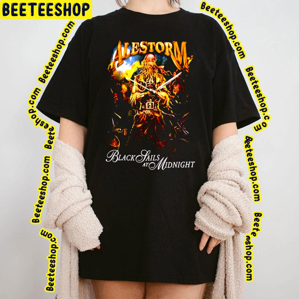 Black Sails At Midnight Alestorm Trending Unisex T-Shirt Black Sails At Midnight Alestorm Trending Unisex T-Shirt