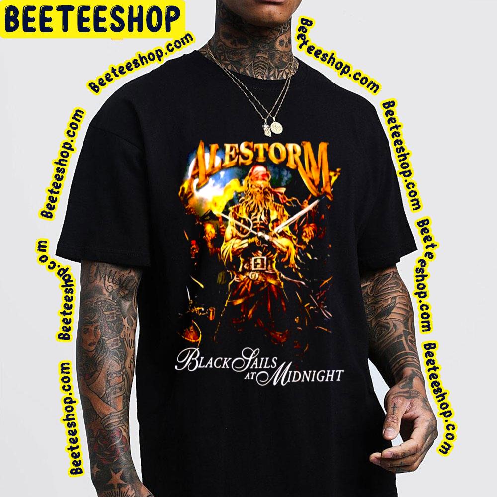 Black Sails At Midnight Alestorm Trending Unisex T-Shirt Black Sails At Midnight Alestorm Trending Unisex T-Shirt
