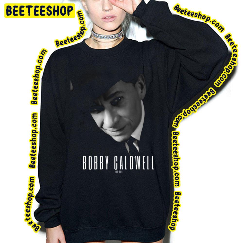 Bobby Caldwell 1951 2023 Trending Unisex T-Shirt Bobby Caldwell 1951 2023 Trending Unisex T-Shirt