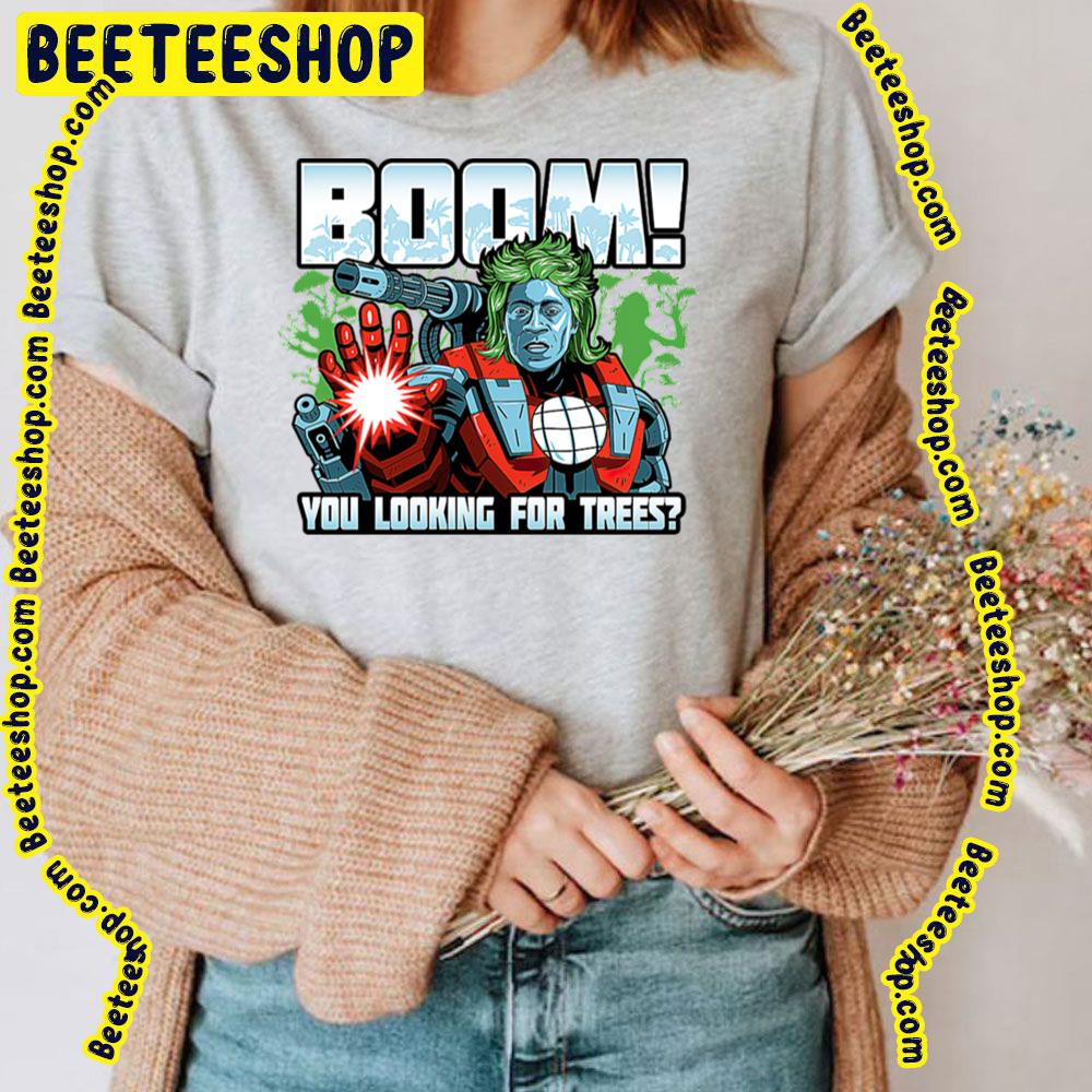 Boom You Looking For Trees Captain Planet Trending Unisex T-Shirt Boom You Looking For Trees Captain Planet Trending Unisex T-Shirt