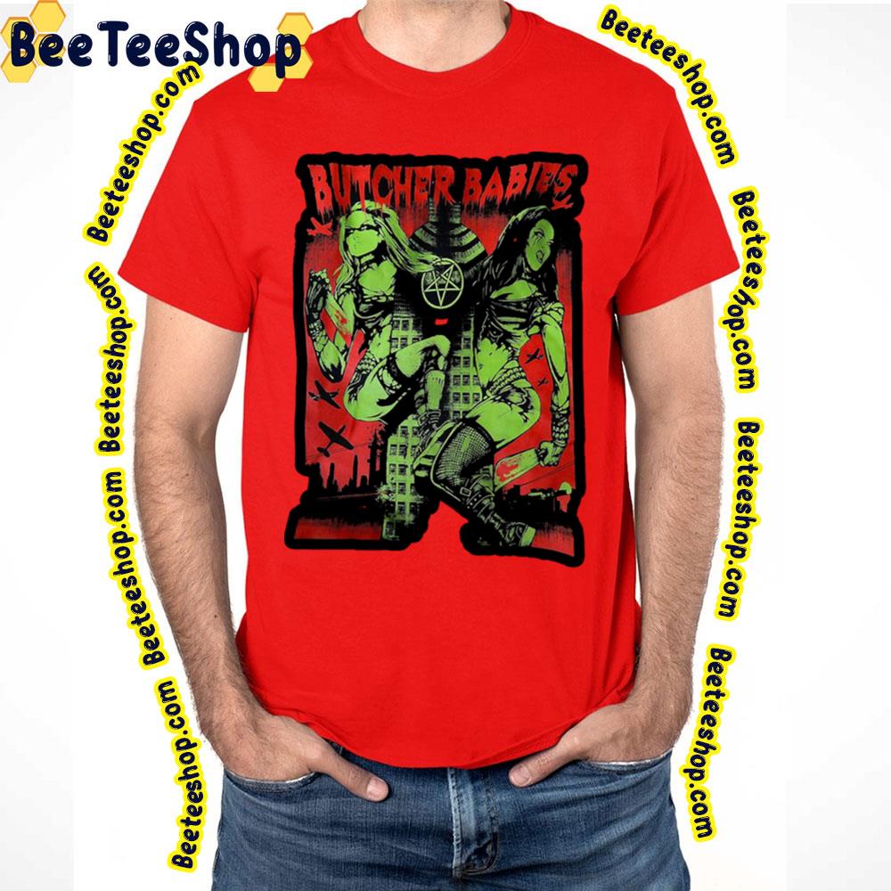 Butcher Babies Dancing Music Artwork Trending Unisex T-Shirt Butcher Babies Dancing Music Artwork Trending Unisex T-Shirt