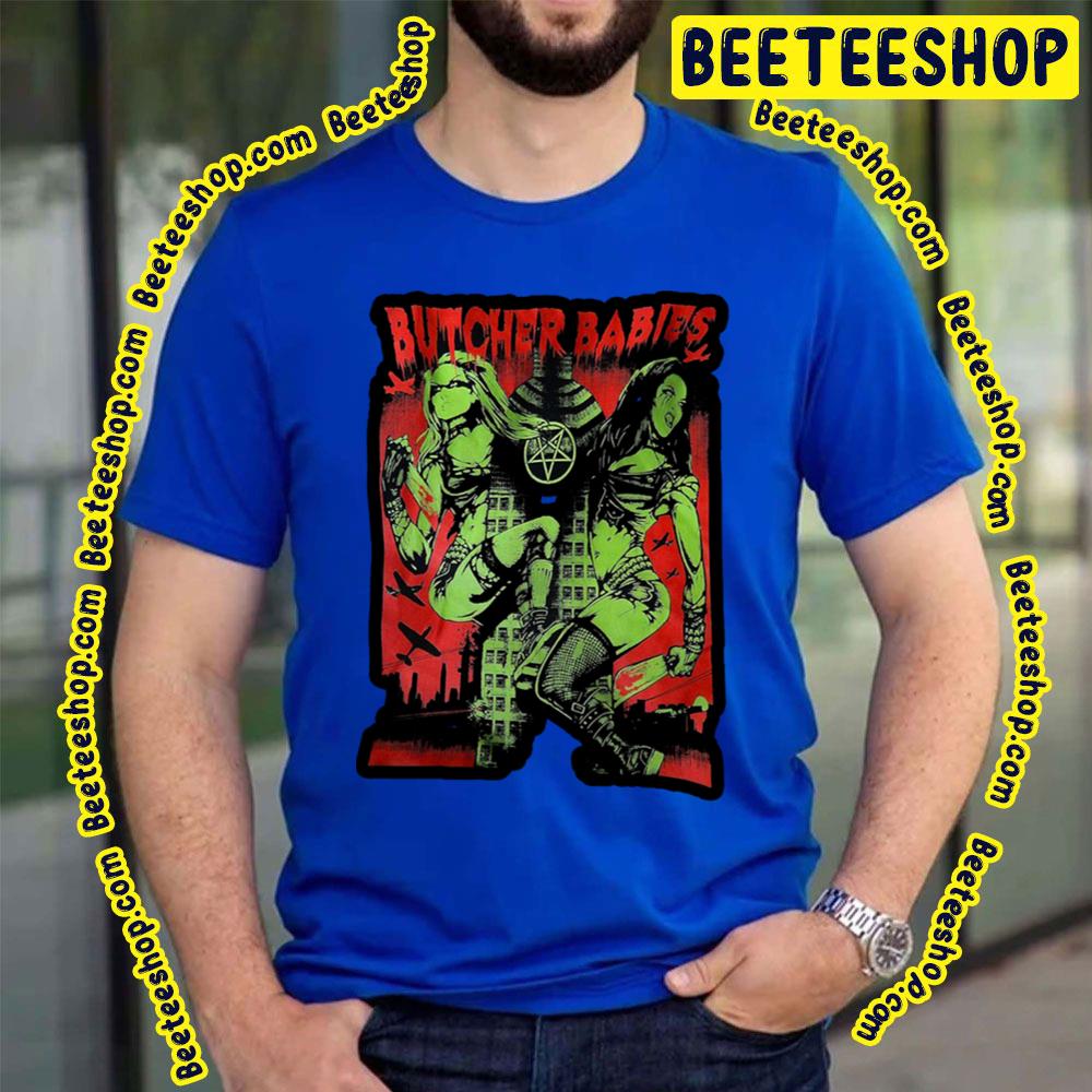 Butcher Babies Dancing Music Artwork Trending Unisex T-Shirt Butcher Babies Dancing Music Artwork Trending Unisex T-Shirt