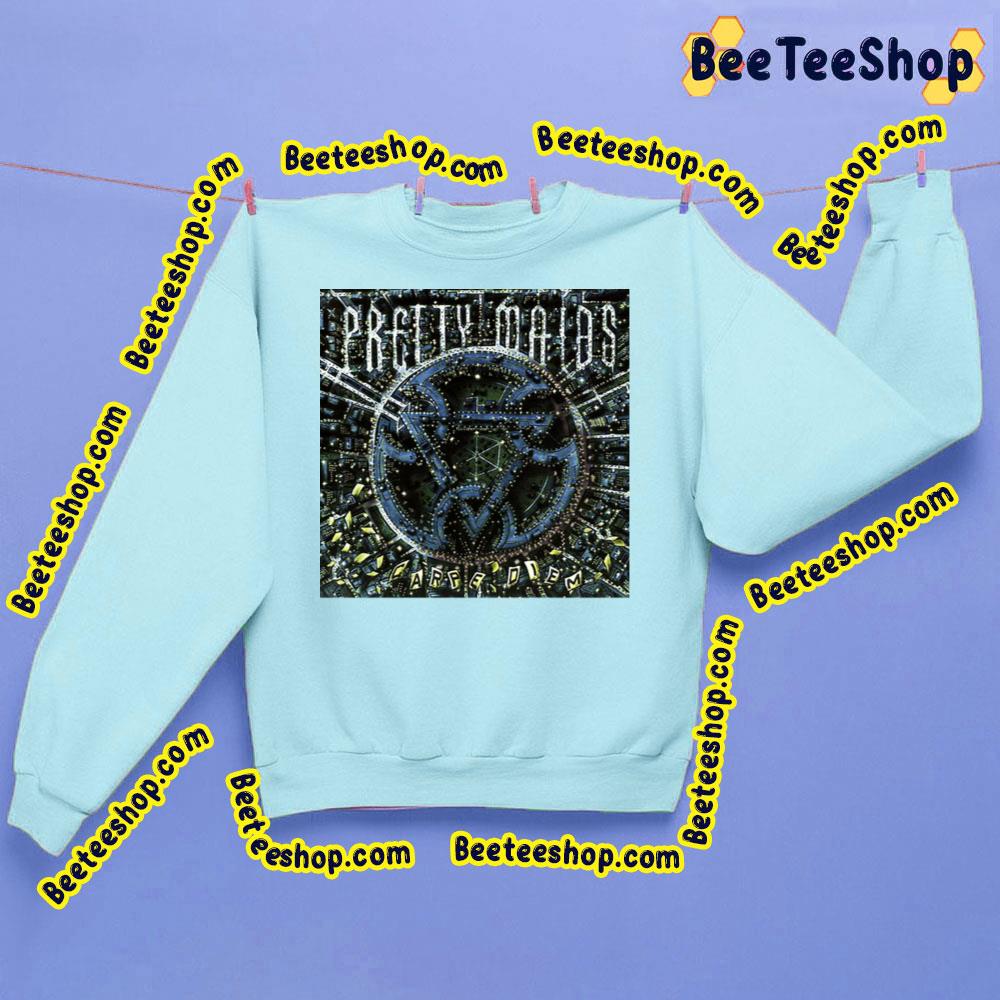 Carpe Diem Pretty Maids Trending Unisex Sweatshirt Carpe Diem Pretty Maids Trending Unisex Sweatshirt