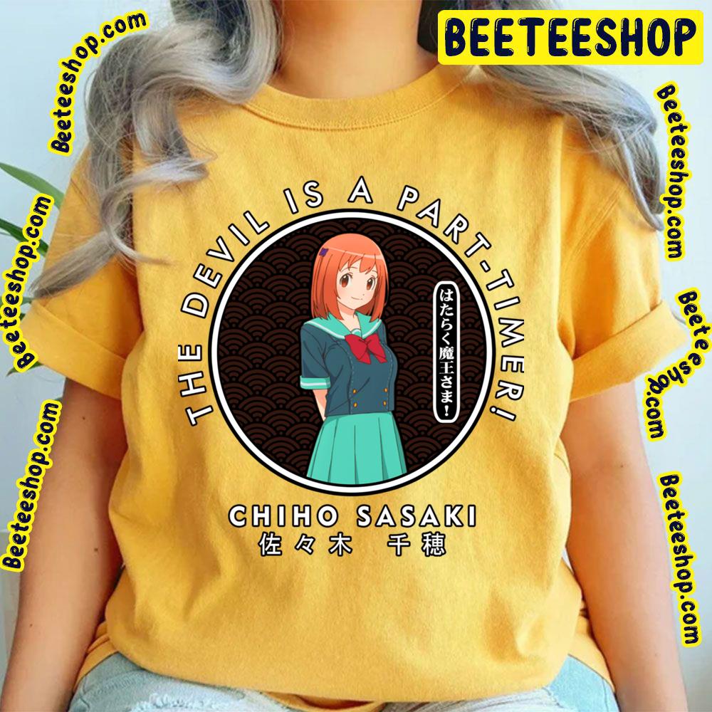 Chiho Sasaki The Devil Is A Part-Timer! Trending Unisex T-Shirt Chiho Sasaki The Devil Is A Part-Timer! Trending Unisex T-Shirt