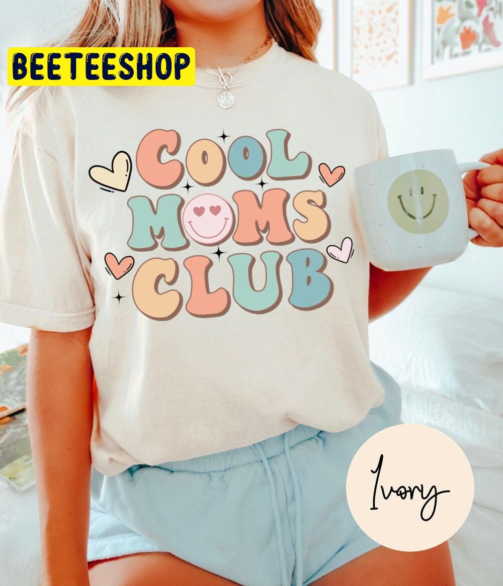 Cool Moms Club Trending Unisex T-Shirt Cool Moms Club Trending Unisex T-Shirt