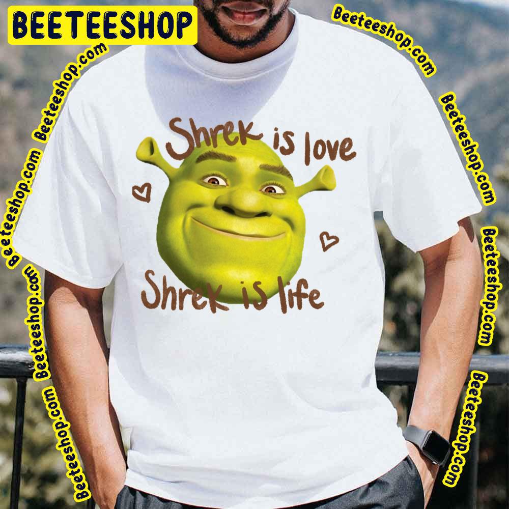 Cute Face Shrek Is Love Shrek Is Life Trending Unisex T-Shirt Cute Face Shrek Is Love Shrek Is Life Trending Unisex T-Shirt