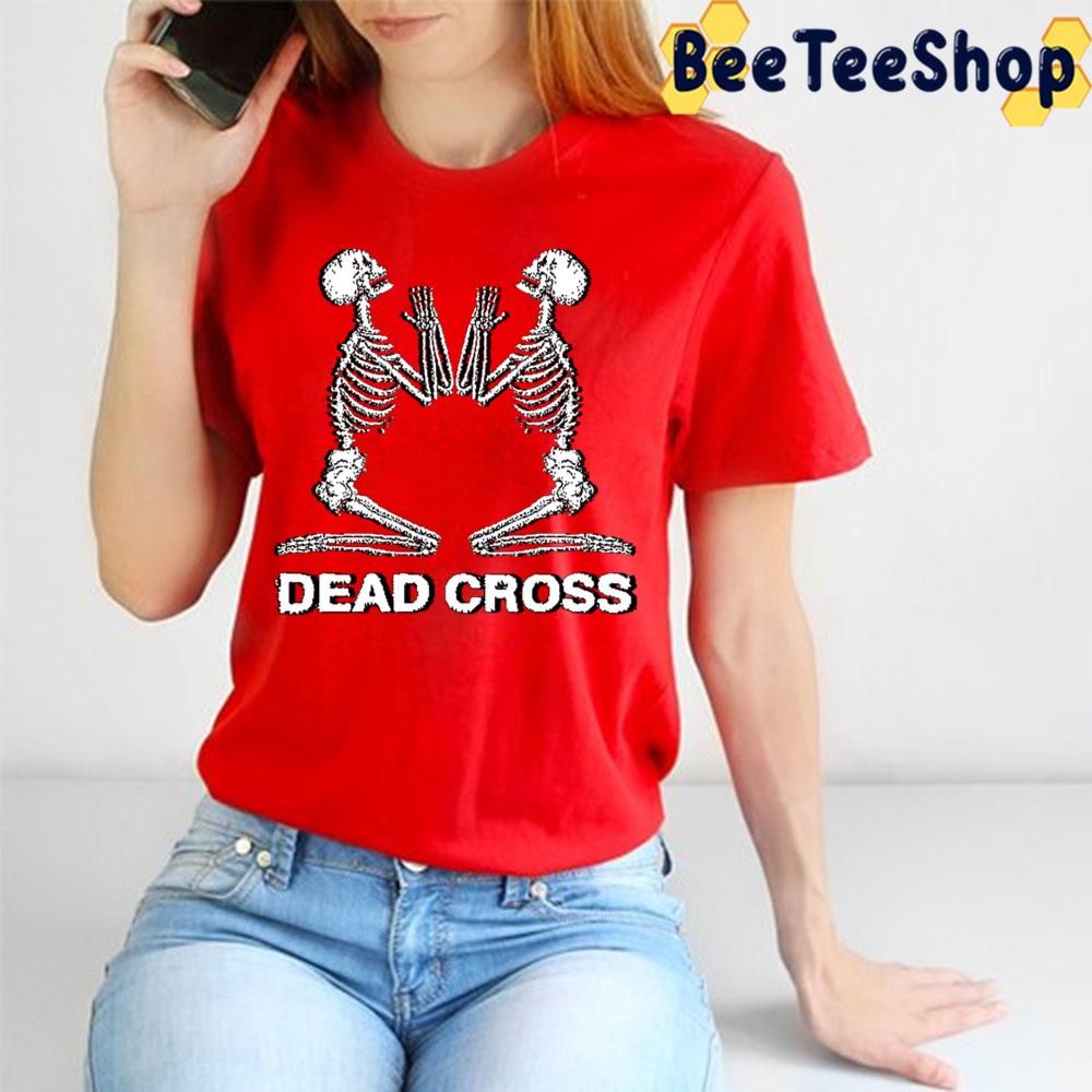 Dead Cross Pray Trending Unisex T-Shirt Dead Cross Pray Trending Unisex T-Shirt