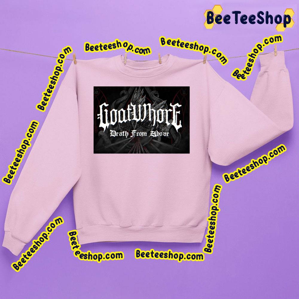 Death From Above Goatwhore Trending Unisex Sweatshirt Death From Above Goatwhore Trending Unisex Sweatshirt