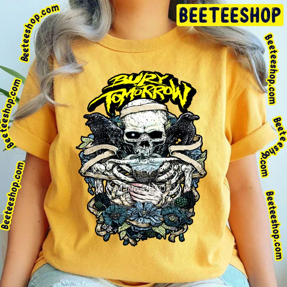 Death Will Come Bury Tomorrow Trending Unisex T-Shirt Death Will Come Bury Tomorrow Trending Unisex T-Shirt