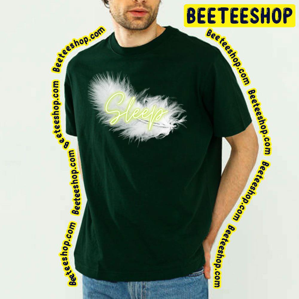 Delicate Feather Falling To Sleep Trending Unisex T-Shirt Delicate Feather Falling To Sleep Trending Unisex T-Shirt