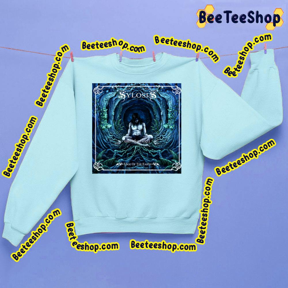 Edge Of The Earth Sylosis Trending Unisex Sweatshirt Edge Of The Earth Sylosis Trending Unisex Sweatshirt
