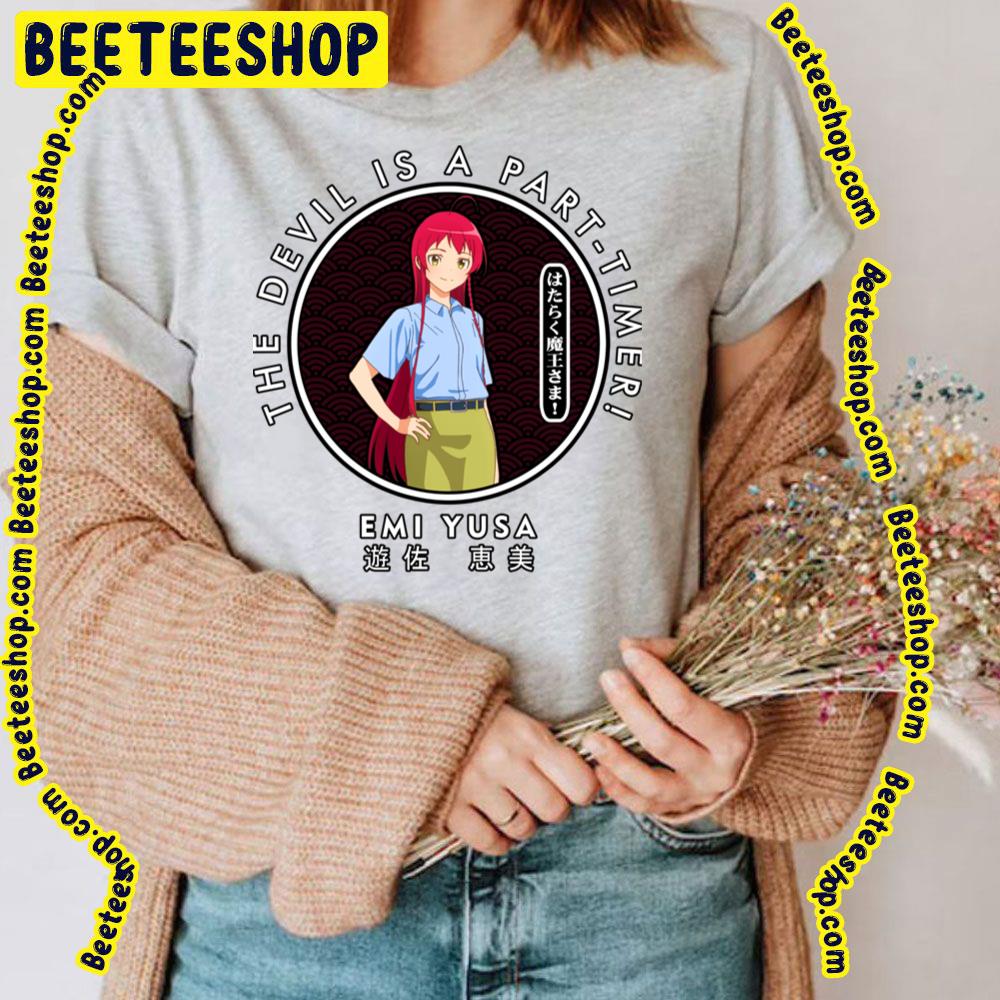 Emi Yusa The Devil Is A Part-Timer! Trending Unisex T-Shirt Emi Yusa The Devil Is A Part-Timer! Trending Unisex T-Shirt