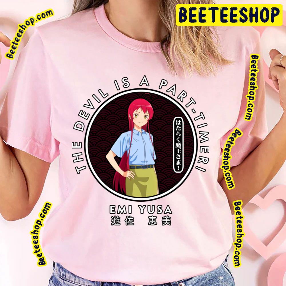 Emi Yusa The Devil Is A Part-Timer! Trending Unisex T-Shirt Emi Yusa The Devil Is A Part-Timer! Trending Unisex T-Shirt