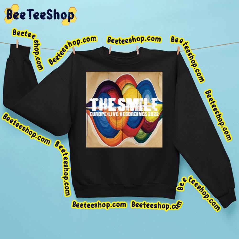 Europe Live Recordings 2022 The Smile Trending Unisex Sweatshirt Europe Live Recordings 2022 The Smile Trending Unisex Sweatshirt