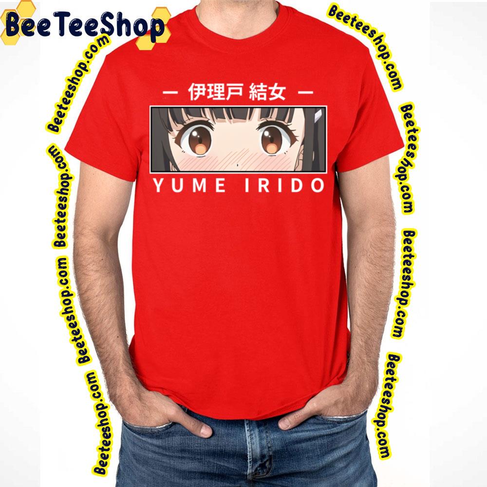 Eyes Yume Irido My Stepmoms Daughter Is My Ex Mamahaha No Tsurego Ga Motokano Datta Trending Unisex T-Shirt Eyes Yume Irido My Stepmoms Daughter Is My Ex Mamahaha No Tsurego Ga Motokano Datta Trending Unisex T-Shirt