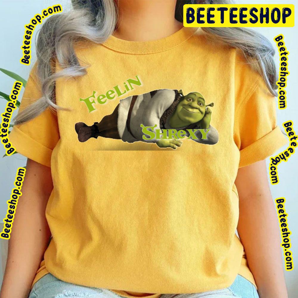 Feelin’ Shrexy Shrek Trending Unisex T-Shirt Feelin’ Shrexy Shrek Trending Unisex T-Shirt
