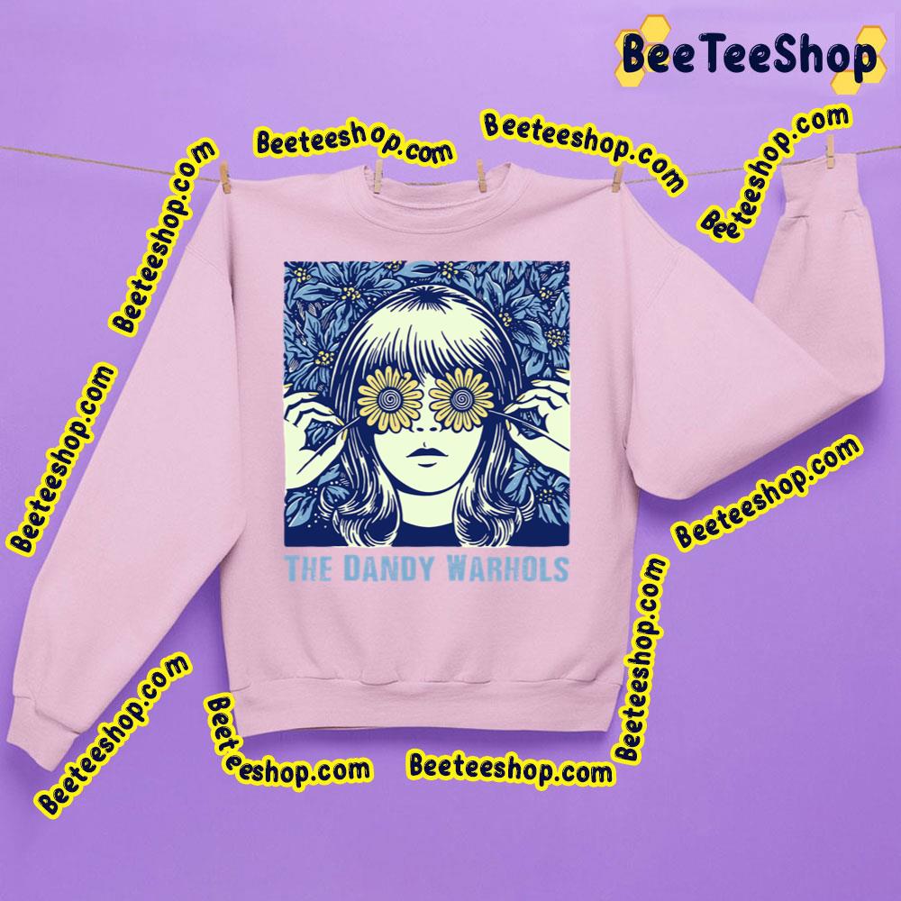 Flower Girl The Dandy Warhols Trending Unisex Sweatshirt Flower Girl The Dandy Warhols Trending Unisex Sweatshirt
