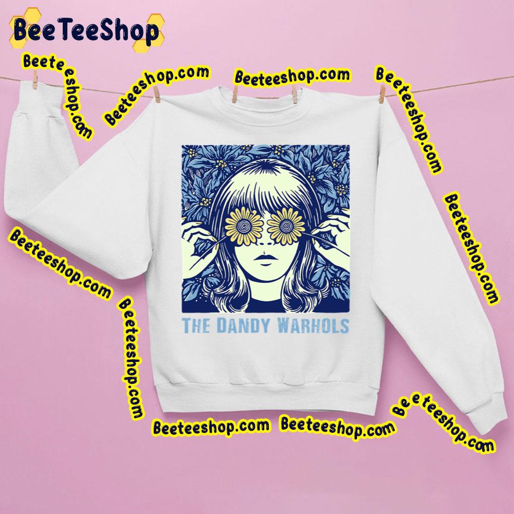 Flower Girl The Dandy Warhols Trending Unisex Sweatshirt Flower Girl The Dandy Warhols Trending Unisex Sweatshirt