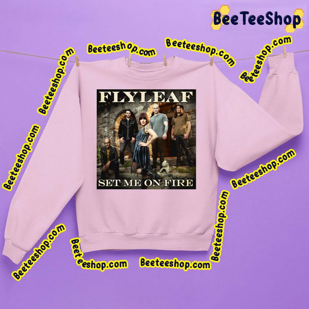 Flyleaf Set Me On Free Trending Unisex Sweatshirt Flyleaf Set Me On Free Trending Unisex Sweatshirt