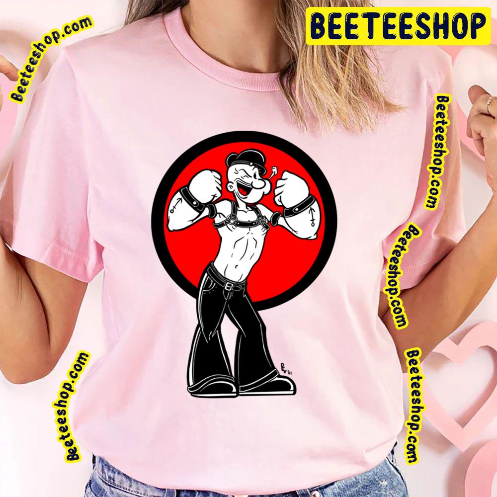 Funny Popeye The Sailor Man Trending Unisex T-Shirt Funny Popeye The Sailor Man Trending Unisex T-Shirt