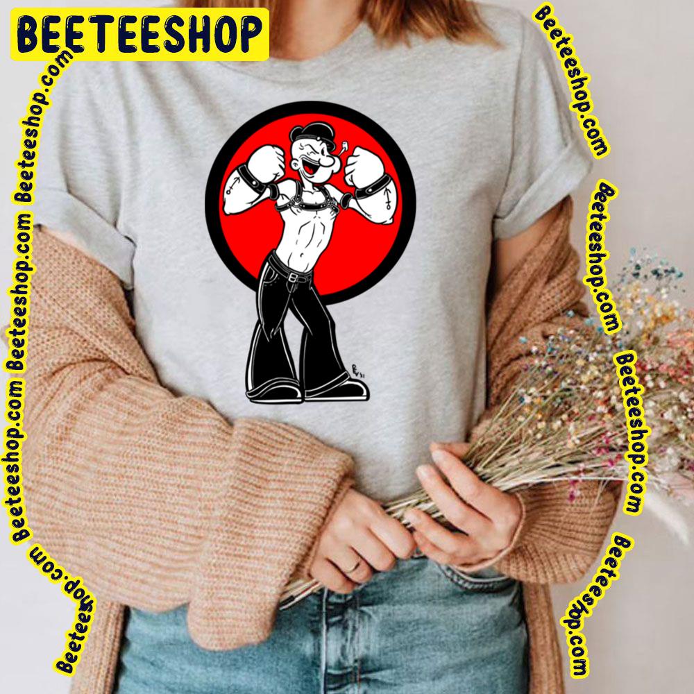 Funny Popeye The Sailor Man Trending Unisex T-Shirt Funny Popeye The Sailor Man Trending Unisex T-Shirt