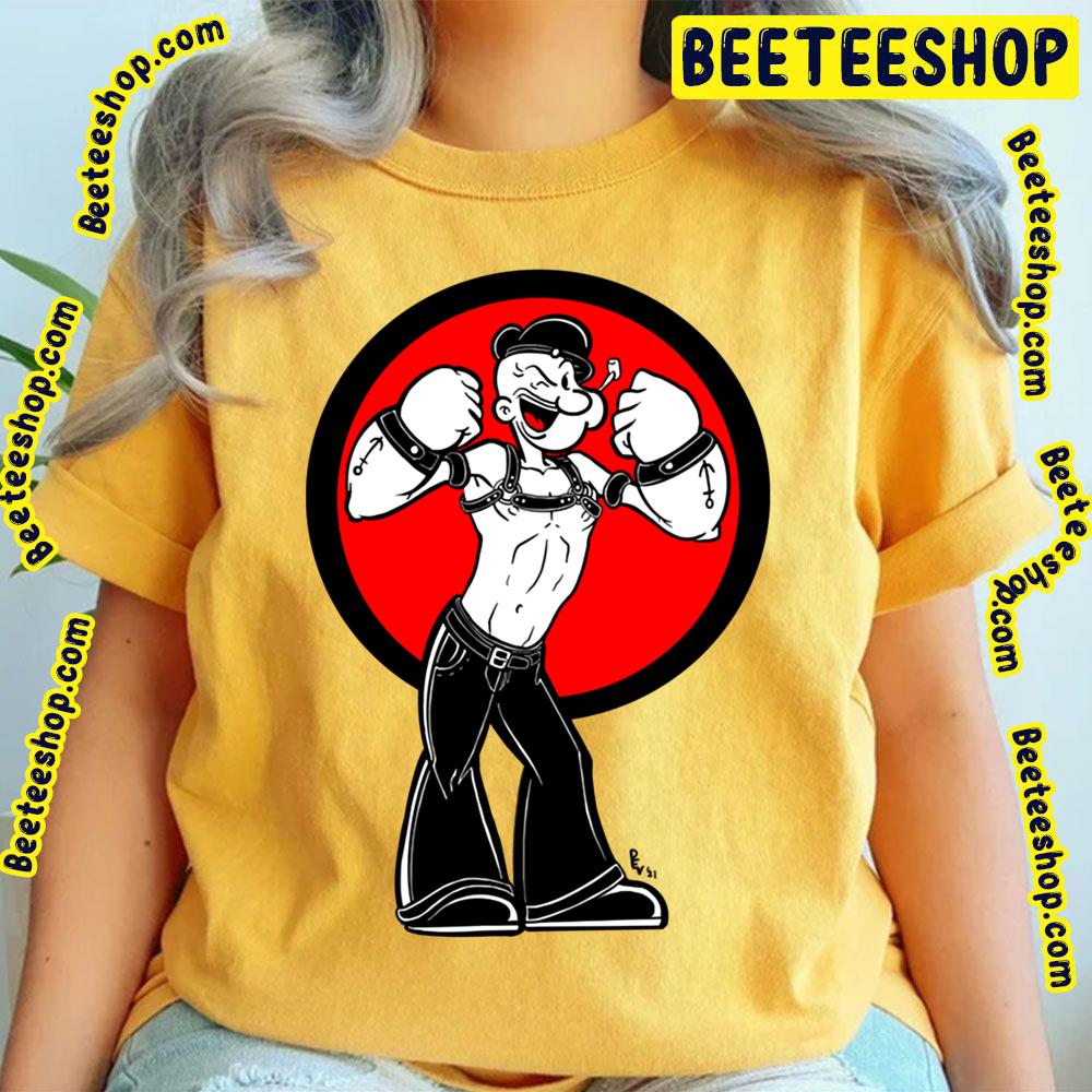 Funny Popeye The Sailor Man Trending Unisex T-Shirt Funny Popeye The Sailor Man Trending Unisex T-Shirt