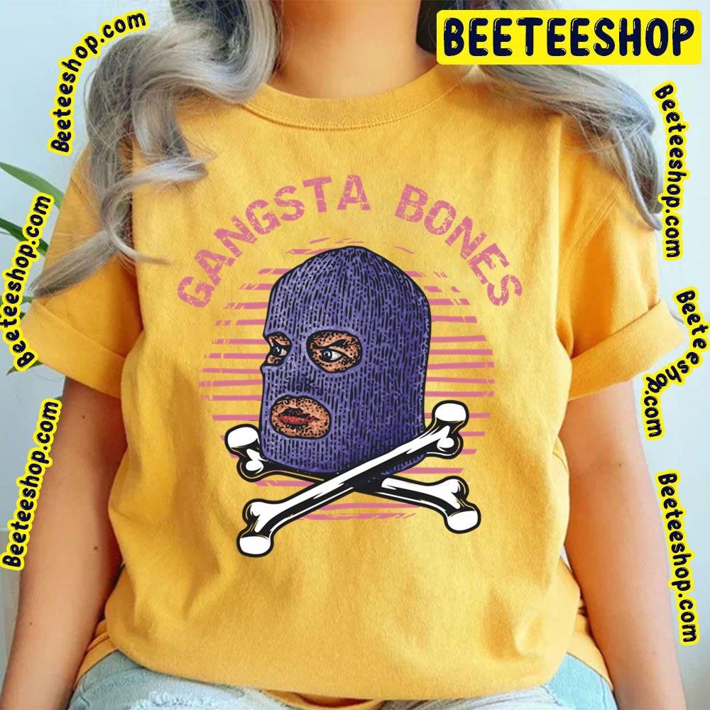 Gangsta Bones Urban Streetwear Clothing Design Trending Unisex T-Shirt Gangsta Bones Urban Streetwear Clothing Design Trending Unisex T-Shirt