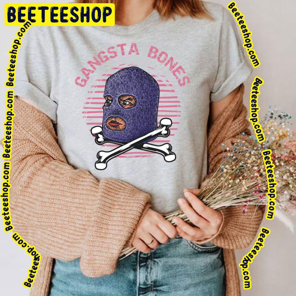 Gangsta Bones Urban Streetwear Clothing Design Trending Unisex T-Shirt Gangsta Bones Urban Streetwear Clothing Design Trending Unisex T-Shirt