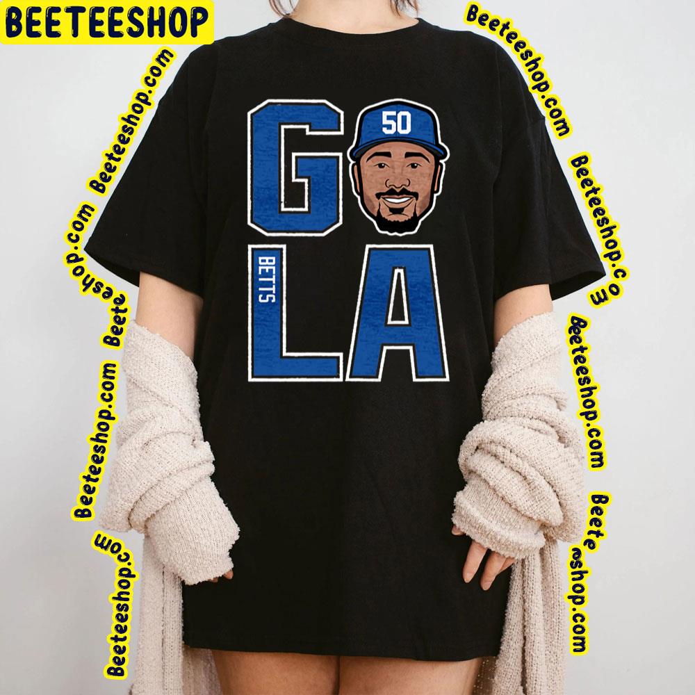 Go La Mookie Beets Baseball Trending Unisex T-Shirt Go La Mookie Beets Baseball Trending Unisex T-Shirt