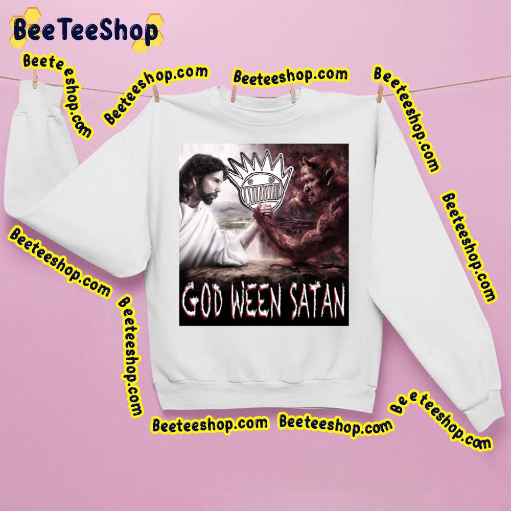 God Ween Satan Trending Unisex Sweatshirt God Ween Satan Trending Unisex Sweatshirt