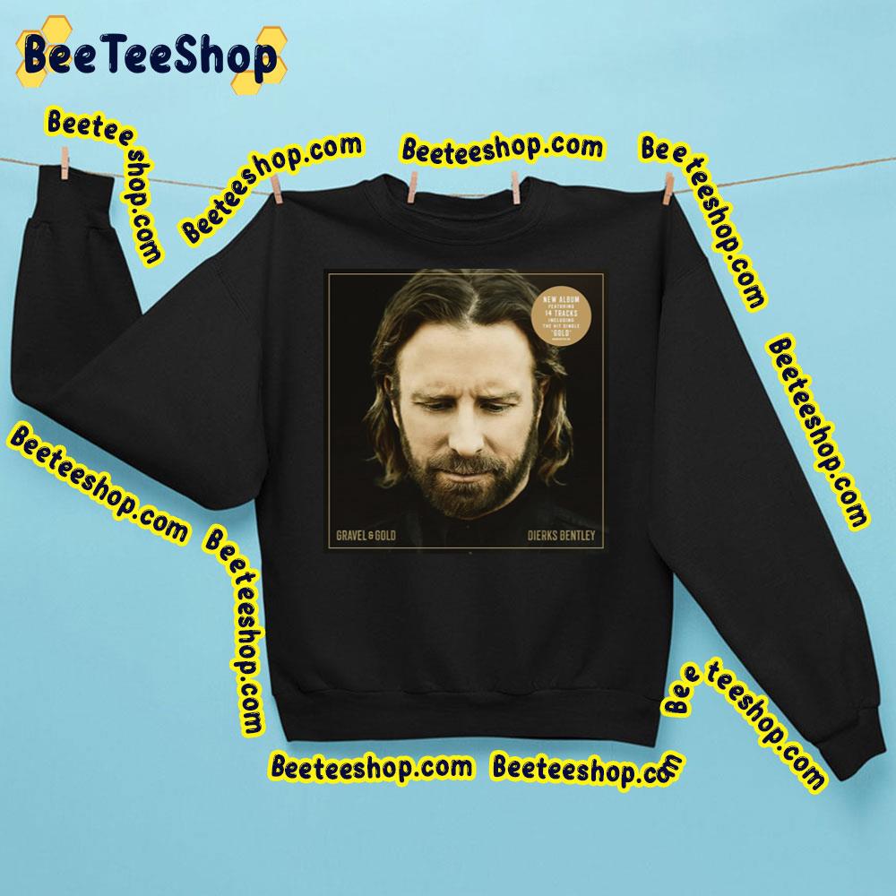 Gravel & Gold Dierks Bentley Trending Unisex Sweatshirt Gravel & Gold Dierks Bentley Trending Unisex Sweatshirt