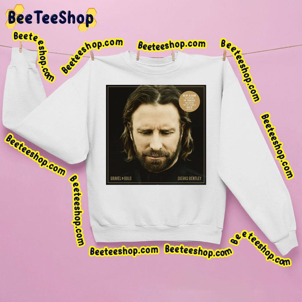 Gravel & Gold Dierks Bentley Trending Unisex Sweatshirt Gravel & Gold Dierks Bentley Trending Unisex Sweatshirt