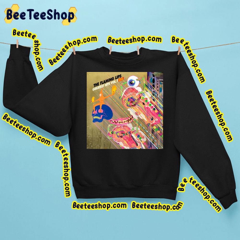 Greatest Hits Vol.1 The Flaming Lips Trending Unisex Sweatshirt Greatest Hits Vol.1 The Flaming Lips Trending Unisex Sweatshirt