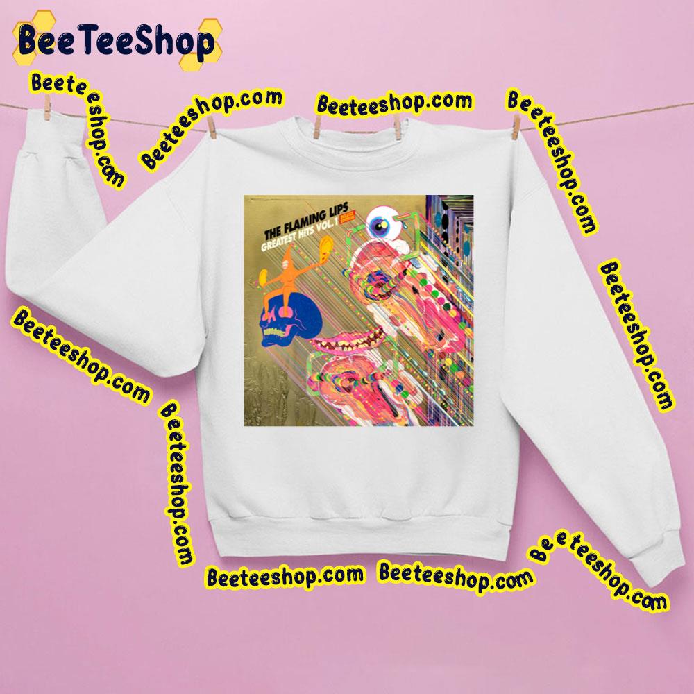 Greatest Hits Vol.1 The Flaming Lips Trending Unisex Sweatshirt Greatest Hits Vol.1 The Flaming Lips Trending Unisex Sweatshirt