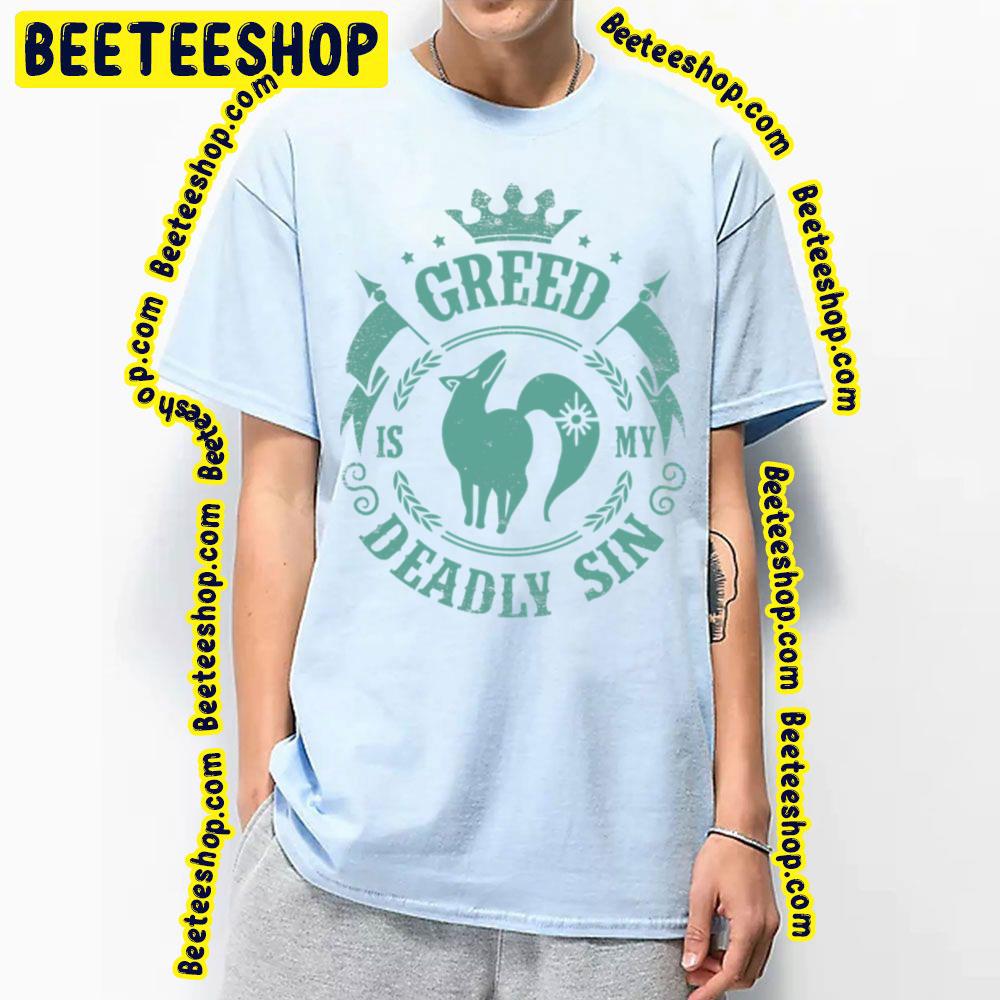 Greed Is My Deadly Sin Trending Unisex T-Shirt Greed Is My Deadly Sin Trending Unisex T-Shirt