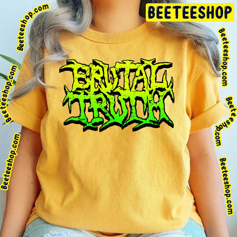 Green Logo Brutal Truth Trending Unisex T-Shirt Green Logo Brutal Truth Trending Unisex T-Shirt