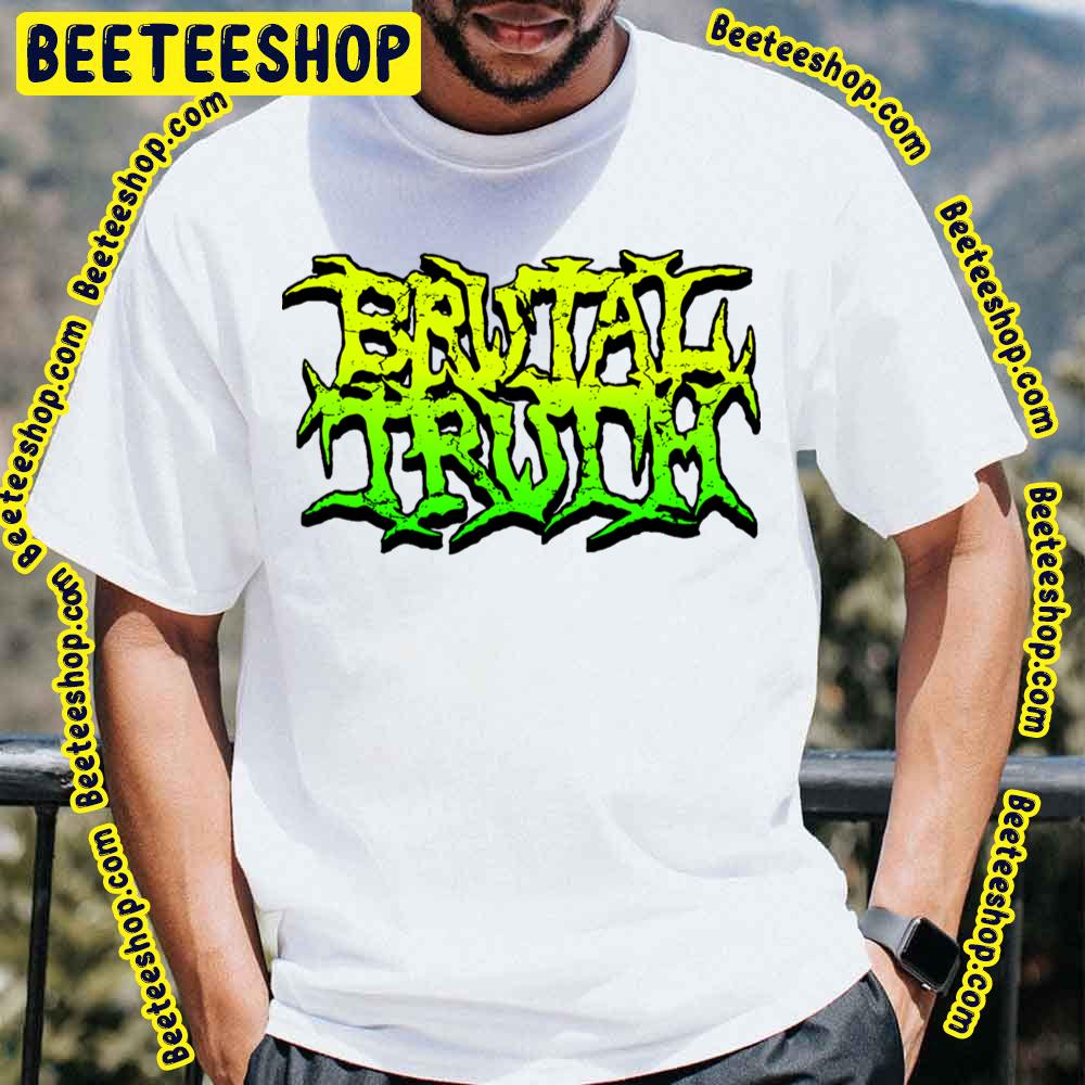 Green Logo Brutal Truth Trending Unisex T-Shirt Green Logo Brutal Truth Trending Unisex T-Shirt