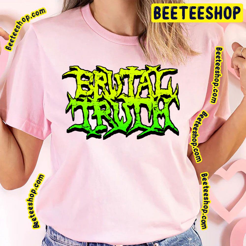 Green Logo Brutal Truth Trending Unisex T-Shirt Green Logo Brutal Truth Trending Unisex T-Shirt