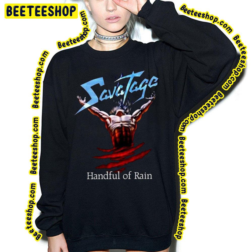 Handful Of Rain Savatage Trending Unisex T-Shirt Handful Of Rain Savatage Trending Unisex T-Shirt