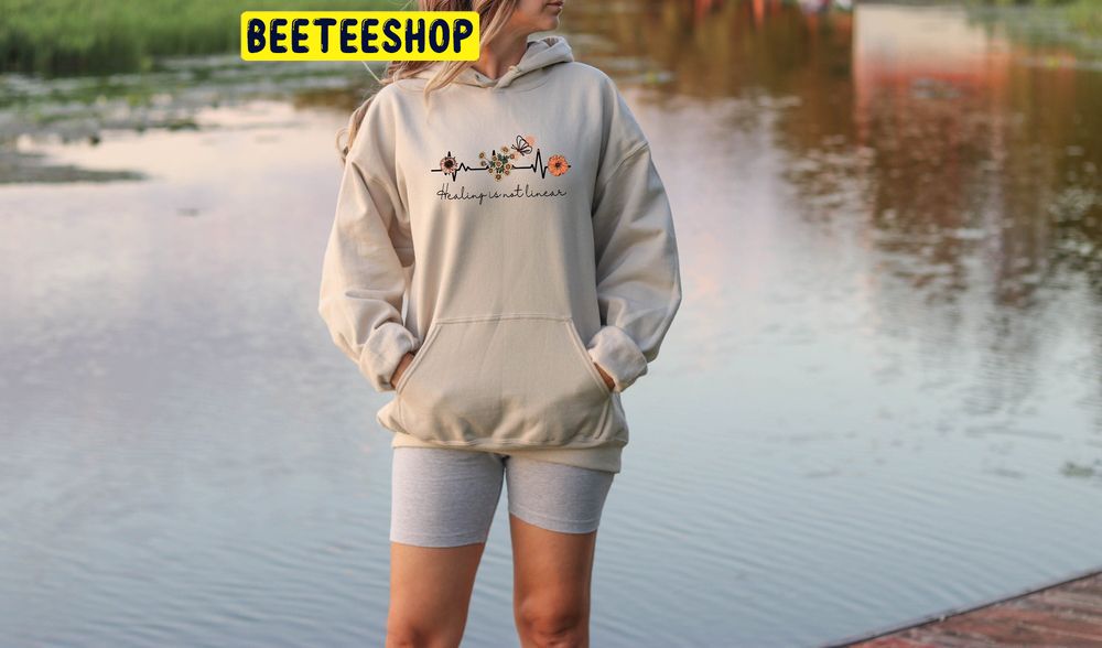 Healing Is Not Linear Trending Unisex Hoodie Healing Is Not Linear Trending Unisex Hoodie