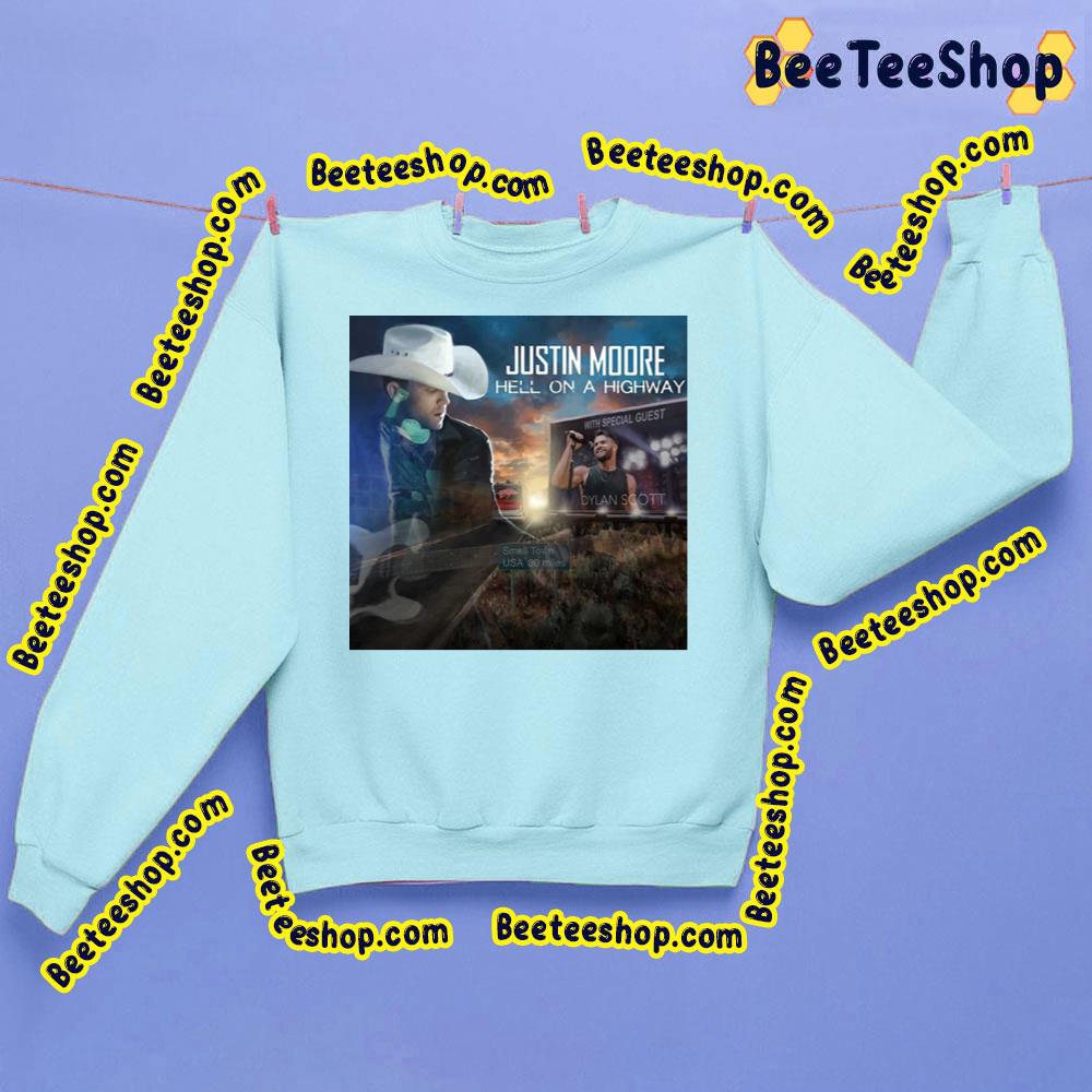 Hell On Highway Justin Moore Trending Unisex Sweatshirt Hell On Highway Justin Moore Trending Unisex Sweatshirt