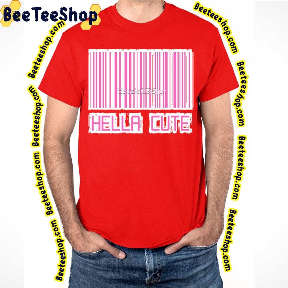 Hella Cute Barcode Trending Unisex T-Shirt Hella Cute Barcode Trending Unisex T-Shirt