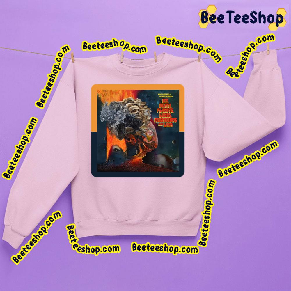 Ice Death Planets Lungs Mushrooms And Lava By King Gizzard And The Lizard Wizard Trending Unisex Sweatshirt Ice Death Planets Lungs Mushrooms And Lava By King Gizzard And The Lizard Wizard Trending Unisex Sweatshirt